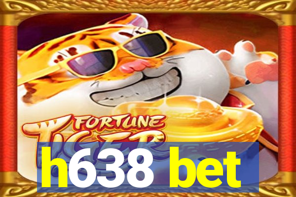 h638 bet